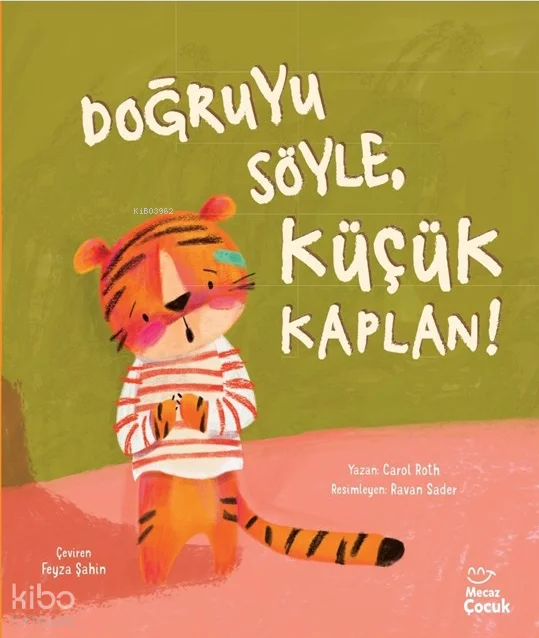 Doğruyu Söyle, Küçük Kaplan!