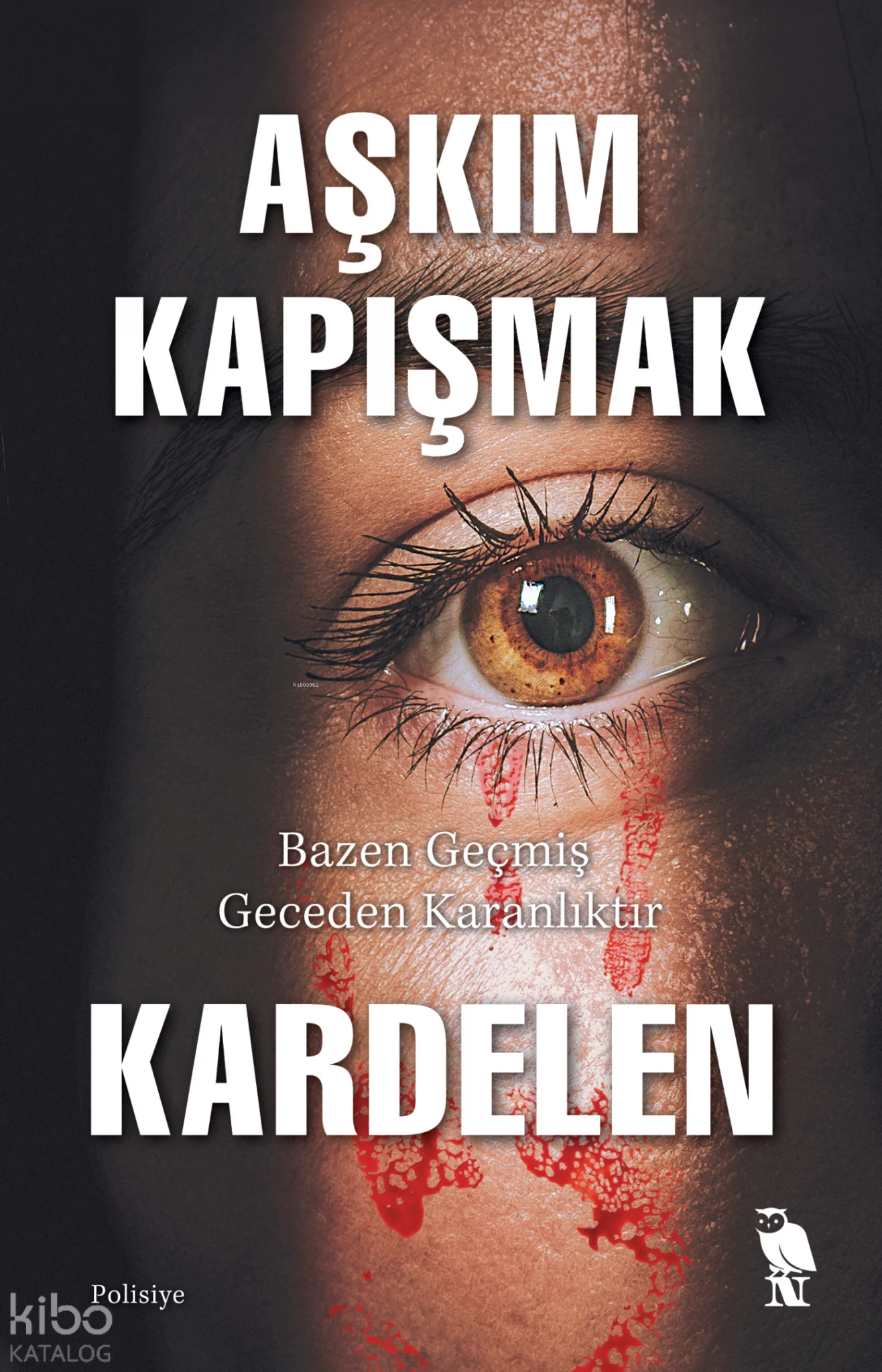 Kardelen;Bir Komiser Rıfat Tezcan Polisiyesi