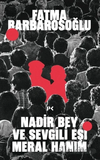 Nadir Bey ve Sevgili Eşi Meral Hanım