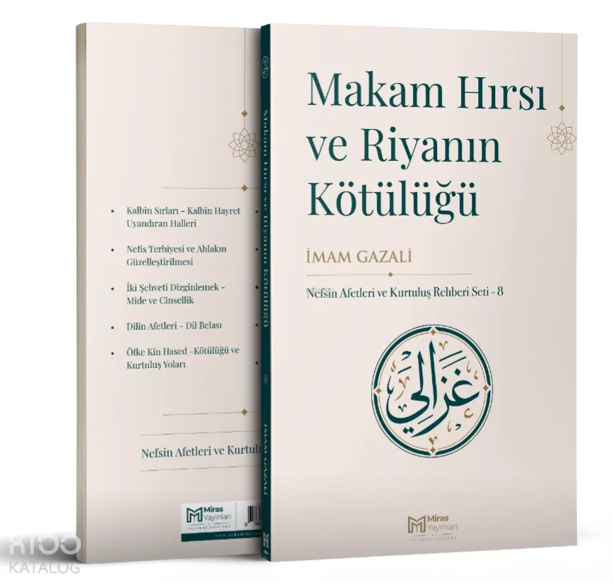 Makam Hırsı ve Riyanın Kötülüğü