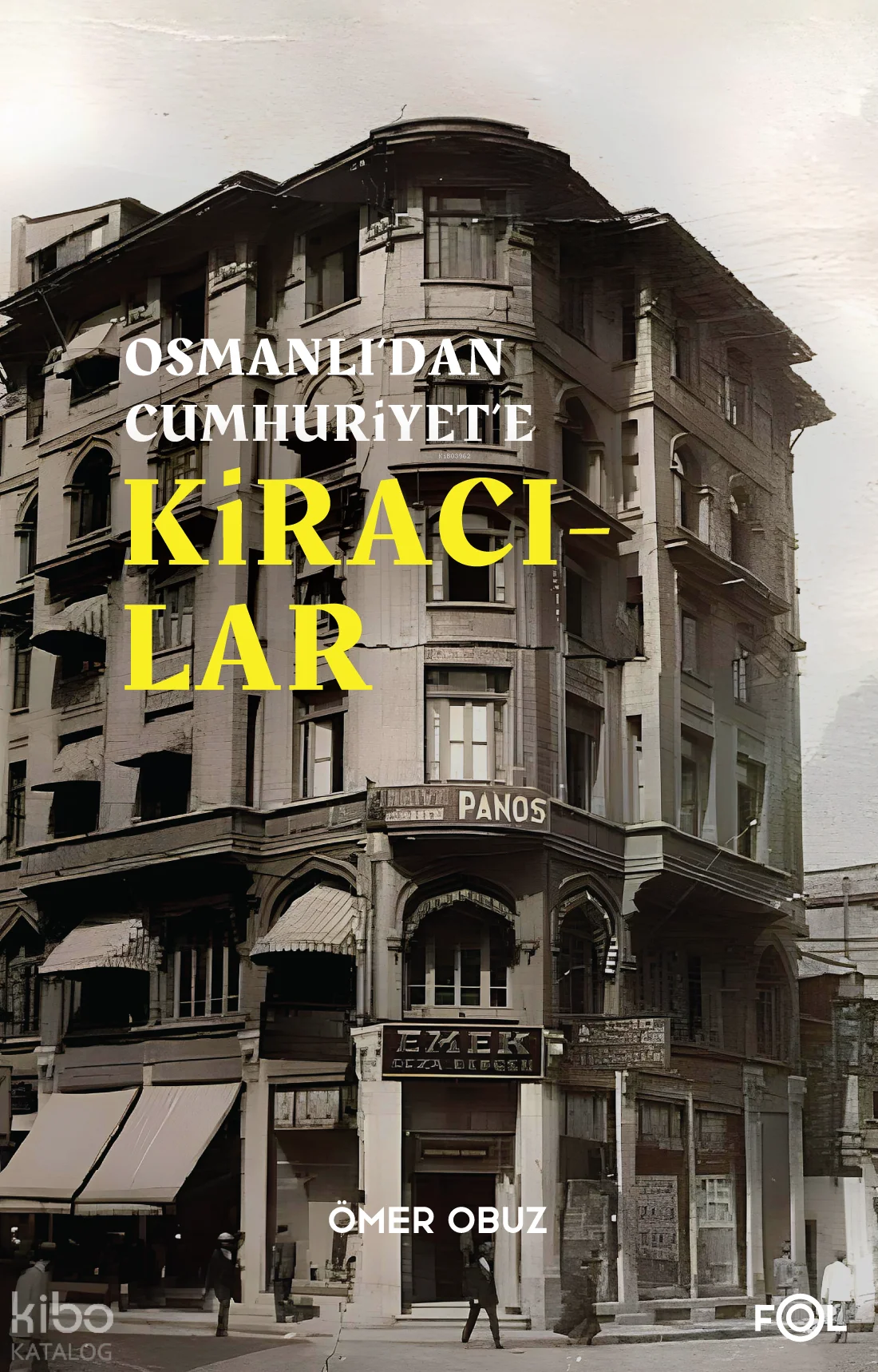 Osmanlı'dan Cumhuriyet'e Kiracılar