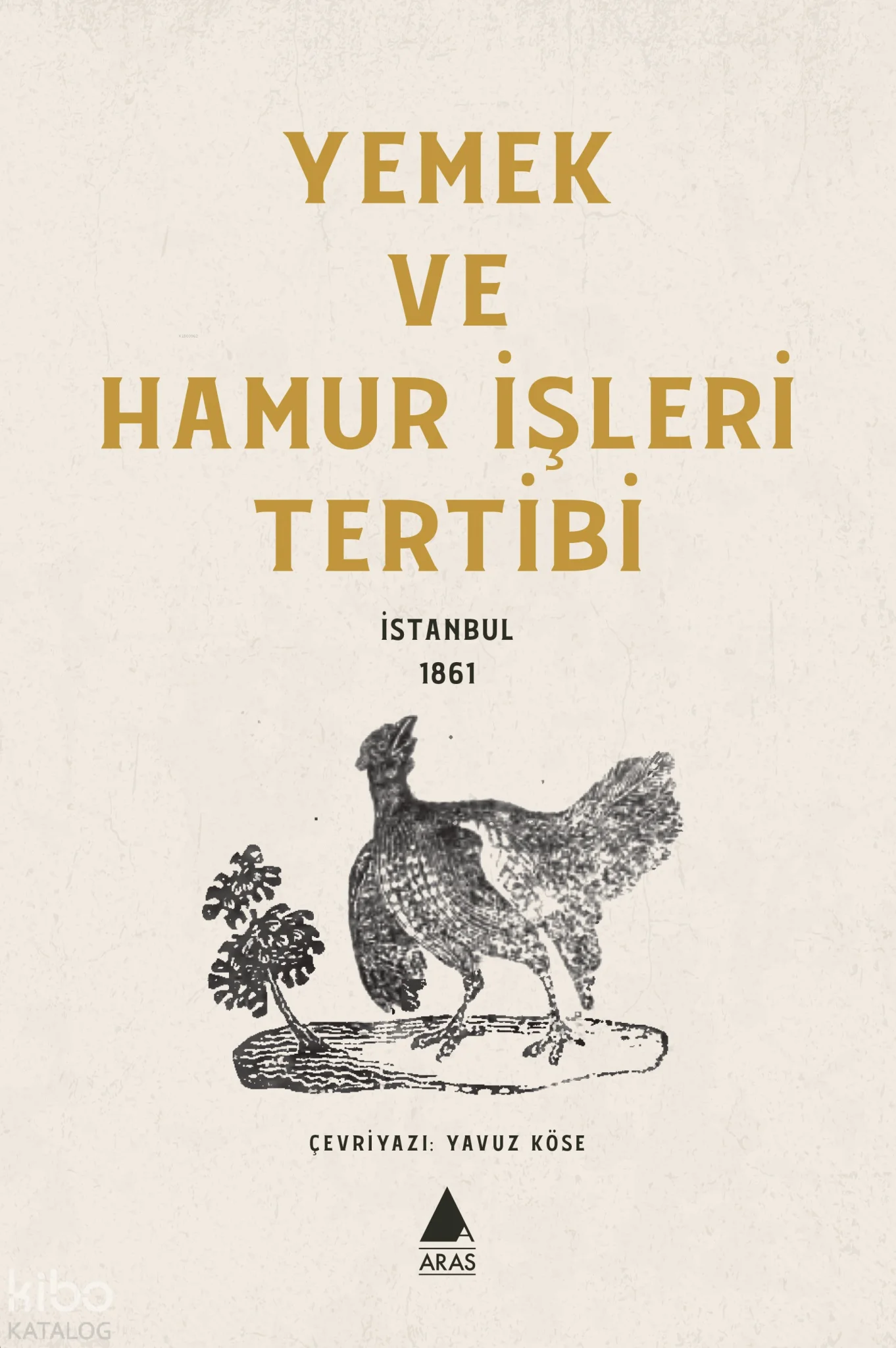Yemek ve Hamur İşleri Tertibi;İstanbul 1861