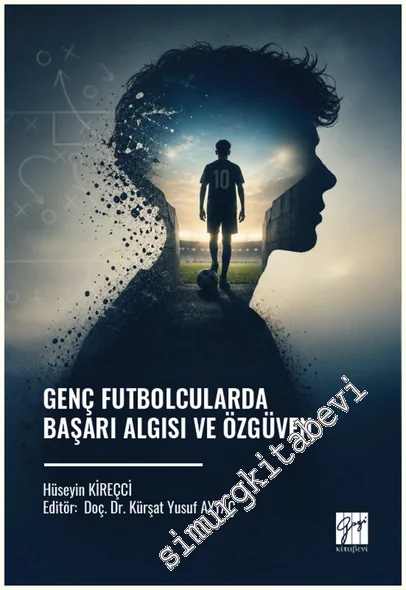 Genç Futbolcularda Başarı Algısı ve Özgüven -