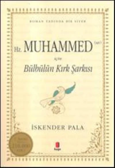 Hz.MUHAMMED (SAV) İÇİN BÜLBÜLÜN KIRK ŞARKISI