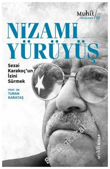Nizami Yürüyüş : Sezai Karakoç’un İzini Sürmek -