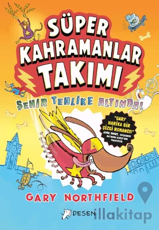 Süper Kahramanlar Takımı: Şehir Tehlike Altında!