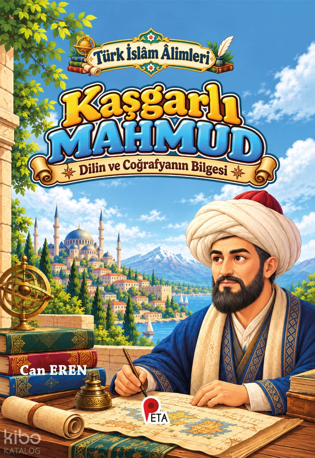Türk İslâm Âlimleri - Kaşgarlı Mahmud;Dilin ve Coğrafyanın Bilgesi