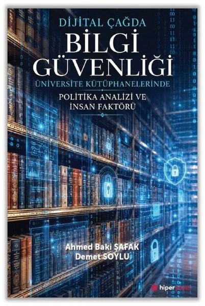 Dijital Çağda Bilgi Güvenliği