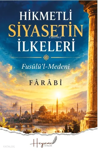 Hikmetli Siyasetin İlkeleri