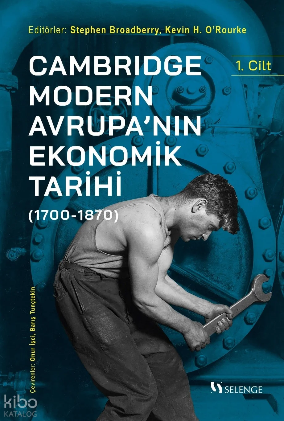 Cambridge Modern Avrupa'nın Ekonomik Tarihi 1. Cilt; (1700-1870)
