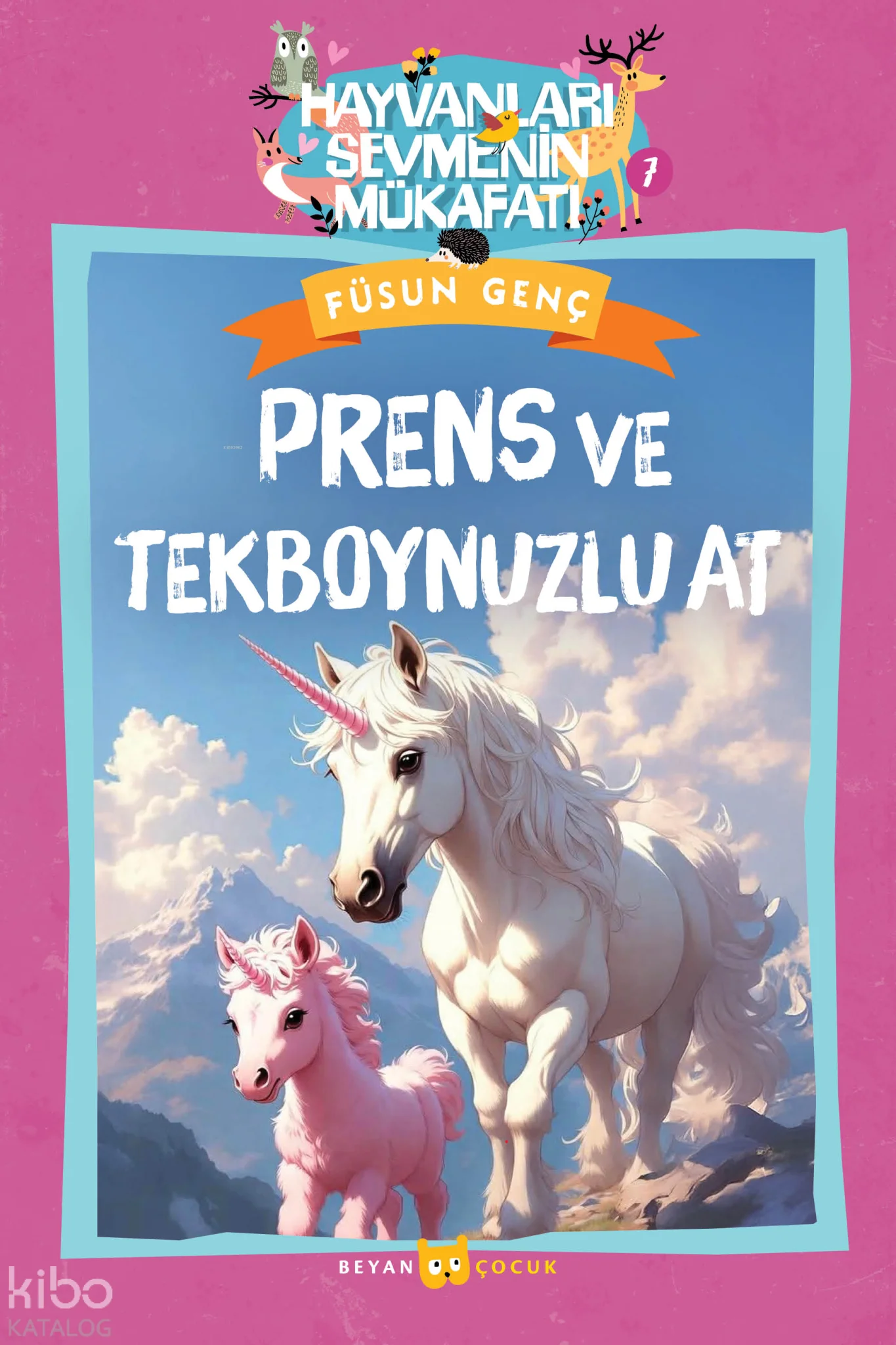 Prenses ve Tek Boynuzlu At;Hayvanları Sevmenin Mükafatı Serisi - 7
