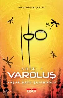 Kriz 1: Varoluş