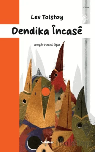 Dendika Încasê