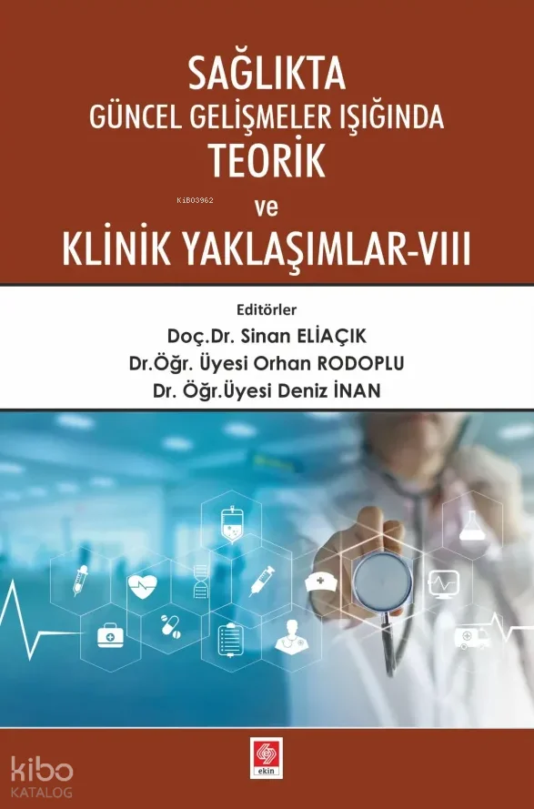 Sağlıkta Güncel Gelişmeler Işığında Teorik ve Klinik Yaklaşımlar 8