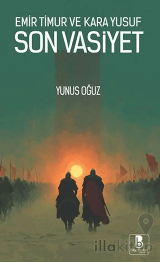 Emir Timur ve Kara Yusuf Son Vasiyet