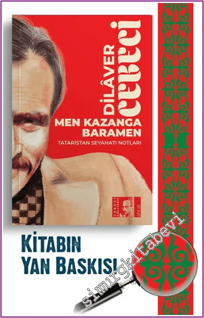 Men Kazanga Baramen : Tataristan Seyahat Notları -