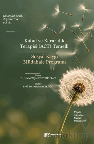 Kabul ve Kararlılık Terapisi (ACT) Temelli