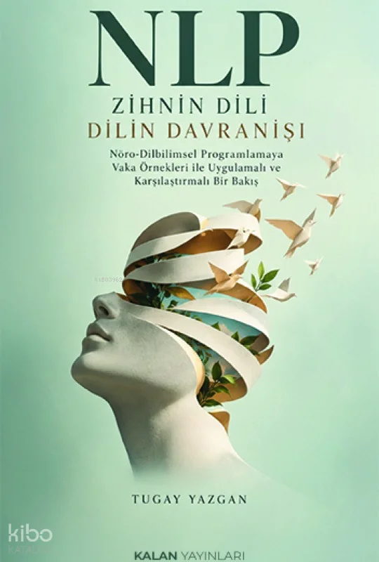 NLP Zihnin Dili Dilin Davranışı