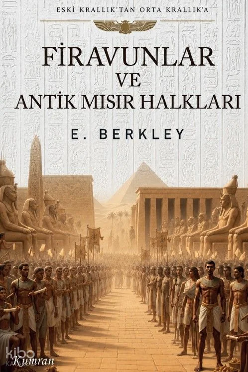 Firavunlar ve Antik Mısır Halkları