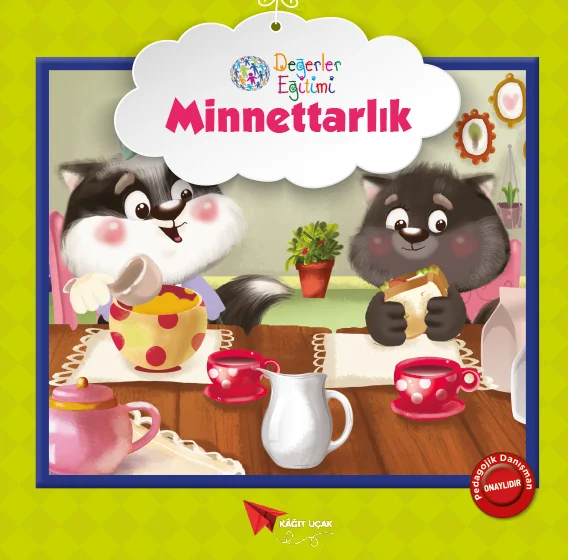 DEĞERLER EĞİTİMİ: MİNNETTARLIK