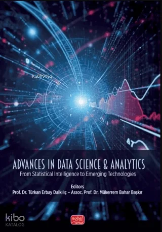Advances in Data Science - Analytics;From Statistical Intelligence to Emerging Technologies