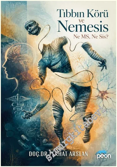 Tıbbın Körlüğü ve Nemesis -