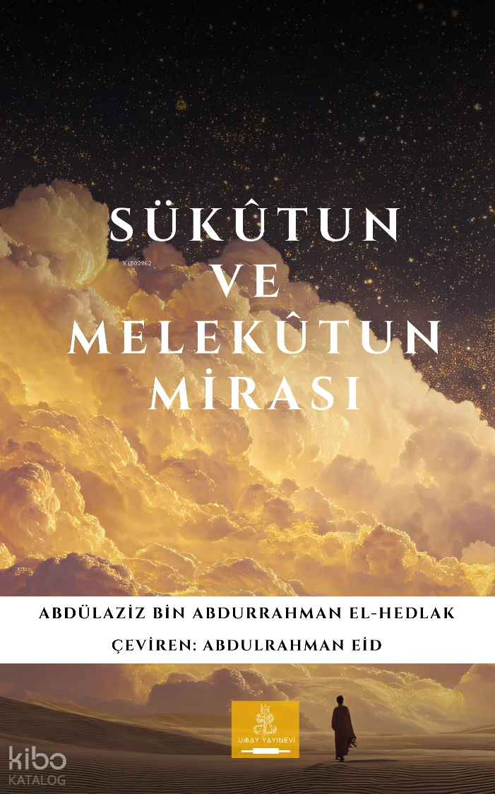 Sükûtun ve Melekûtun Mirası