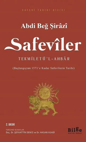 Safeviler Tekmiletü'l-Ahbar Abdi Beğ Şirâzî Safeviler Tekmiletü'l-Ahbar Abdi Beğ Şirâzî