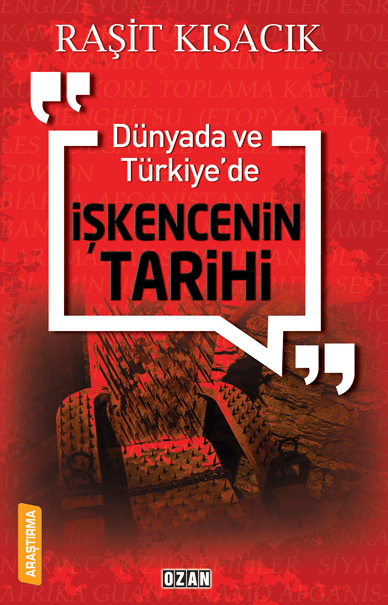 Dünyada Ve Türkiye'de İşkencenin Tarihi