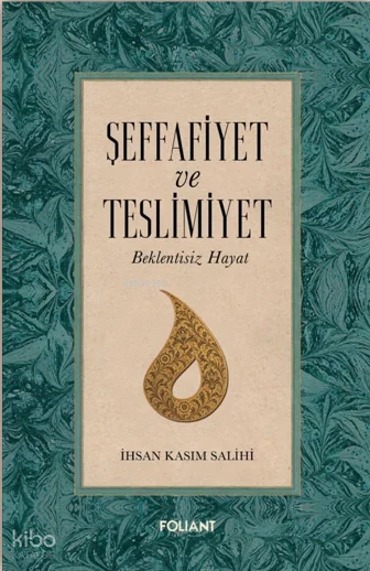 Şeffafiyet ve Teslimiyet;Beklentisiz Hayat