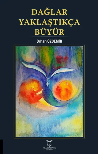Dağlar Yaklaştıkça Büyür