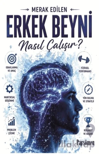 Erkek Beyni Nasıl Çalışır?