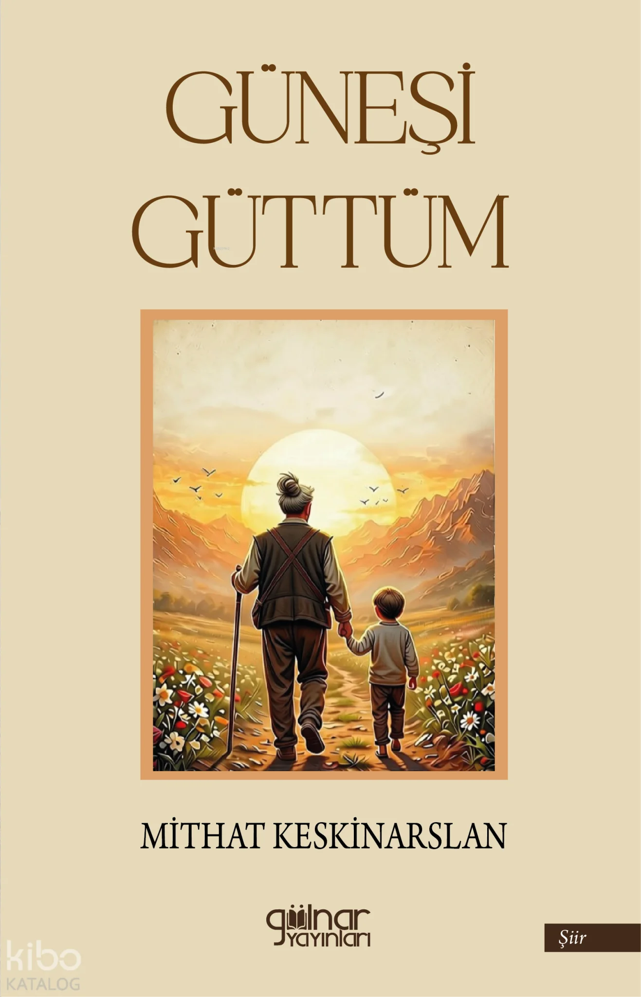 Güneşi Güttüm