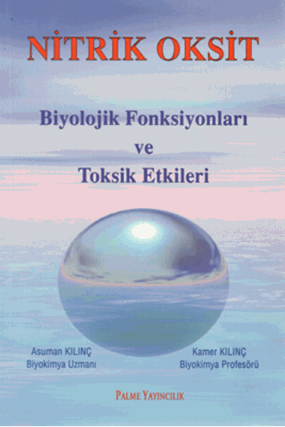 Nitrik Oksit Biyolojik Fonsiyonları ve Toksik Etkileri
