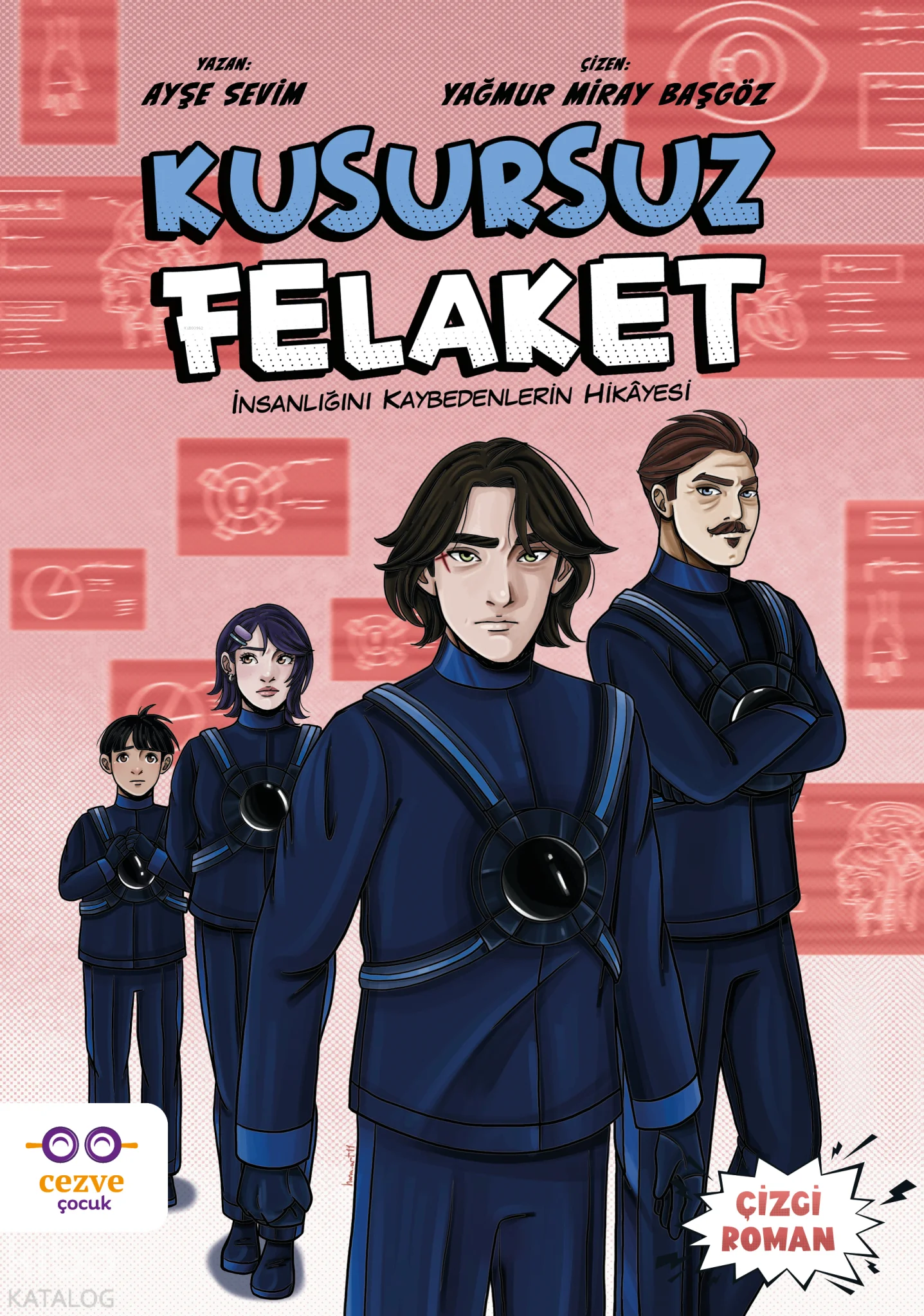 Kusursuz Felaket ;İnsanlığını Kaybedenlerin Hikâyesi
