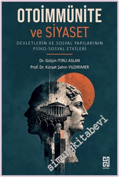Otoimmünite ve Siyaset: Devletlerin ve Sosyal Yapılarının Psiko-Sosyal Etkiler -