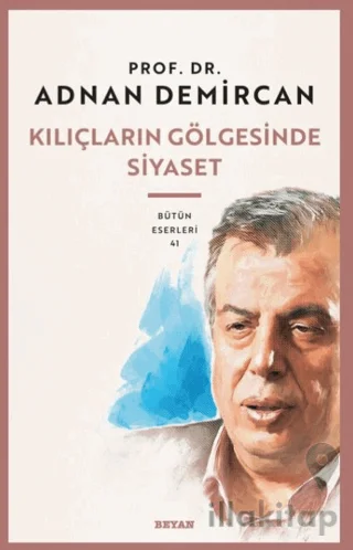 Kılıçların Gölgesinde Siyaset