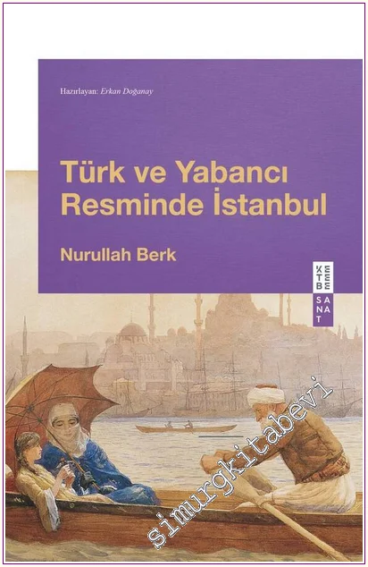 Türk ve Yabancı Resminde İstanbul -