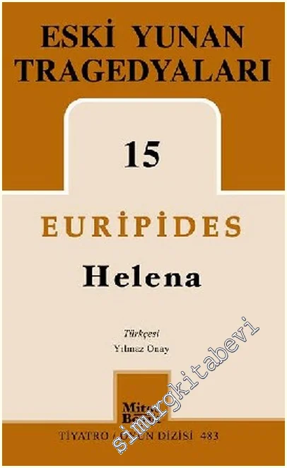 Eski Yunan Tragedyaları - 15 : Helena -