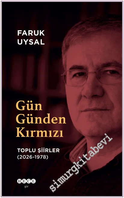 Gün Günden Kırmızı - Toplu Şiirler (2026 - 1978) -