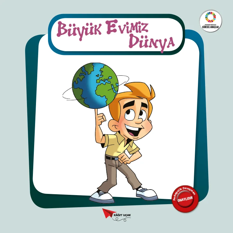 YEŞİL GEZEGENİMİZ SERİSİ: BÜYÜK EVİMİZ DÜNYA