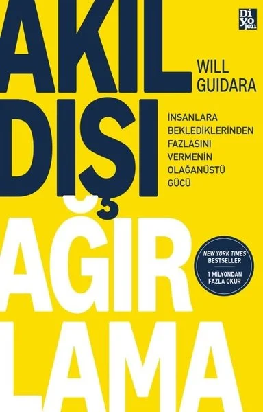 Akıldışı Ağırlama -  İnsanlara Beklediklerinden Fazlasını Vermenin Olağanüstü Gücü