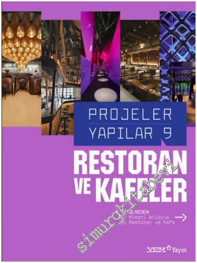 Projeler Yapılar - 9 : Restoran ve Kafeler -