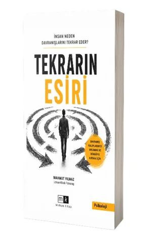 İnsan Neden Davranışlarını Tekrar Eder? Tekrarın Esiri