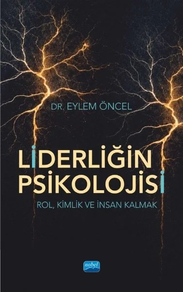 Liderliğin Psikolojisi Rol Kimlik ve İnsan Kalmak