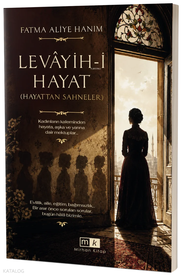 Levayih-i Hayat ;Hayattan Sahneler