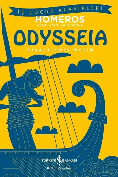 Odysseia - Kısaltılmış Metin - İş Çocuk Klasikleri
