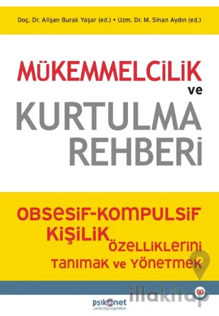 Mükemmelcilik ve Kurtulma Rehberi