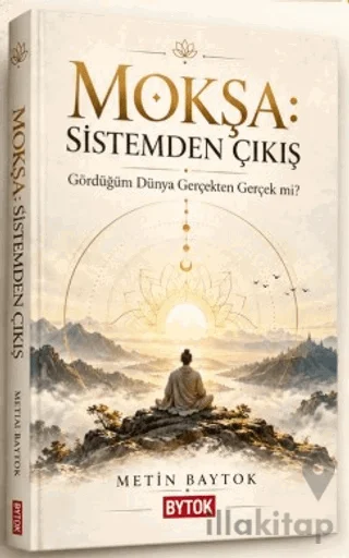 Mokşa - Sistemden Çıkış