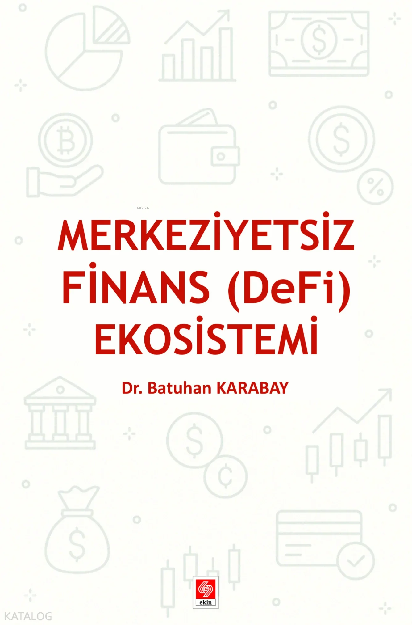 Merkeziyetsiz Finans (DeFi) Ekosistemi